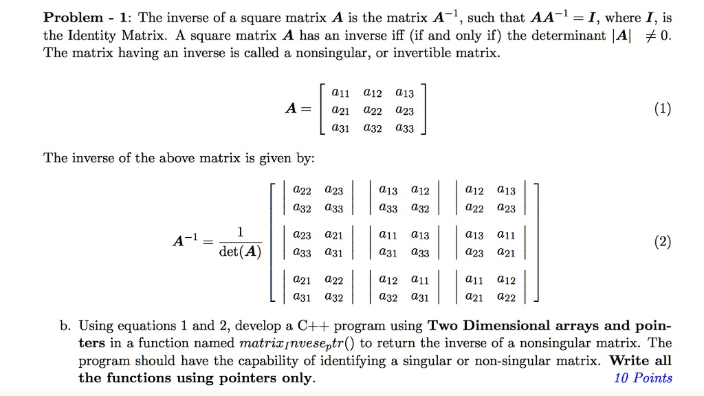 SOLVED: Problem - 1: The inverse of a square matrix A is the matrix A-1 ...