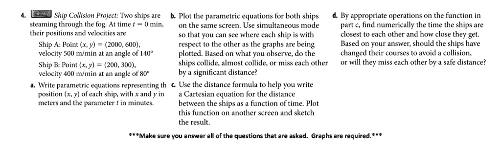 dnj ship collision project two ships are b plot the parametric equations for both ships d by appropriate operations on the function in steaming through the fog at time min on the same screen 00614