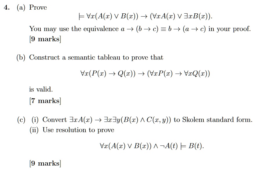 Solved Jaoid 4 C Ace C Vca C A C V Za You May Use The Equivalence A 6 C B A C In Your Proof 9 Marks Construct Semantic Tableau