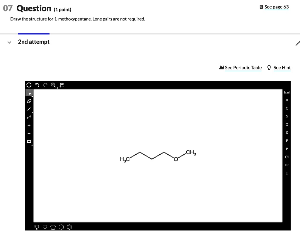 07 question 1 point draw the structure for 1 methoxypentane lone pairs ...