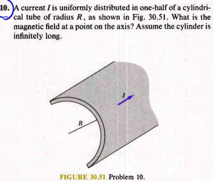 SOLVED: Texts: 10. A current I is uniformly distributed in one-half of ...