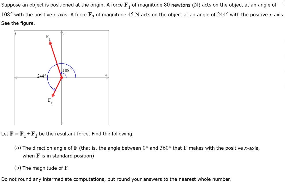 SOLVED: Suppose an object is positioned at the origin. A force F of ...