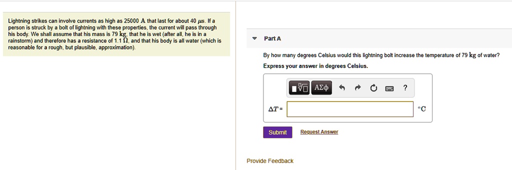 Solved Lightning Strikes Can Involve Currents As High As That Last For About 40 Ts If A Derson Struck By Bolt Of Lightning With These Properties The Current Will Pass Through