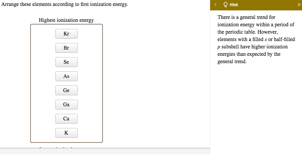 SOLVED Arrange these elements according to first ionization energy