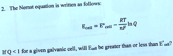 Solved The Nernst Equation Is Written As Follows Ecell EÂ°cell Rtnflnq If Q 2167