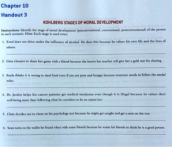 SOLVED: Chapter 10 Handout 3 KOHLBERG STAGES OF MORAL DEVELOPMENT ...