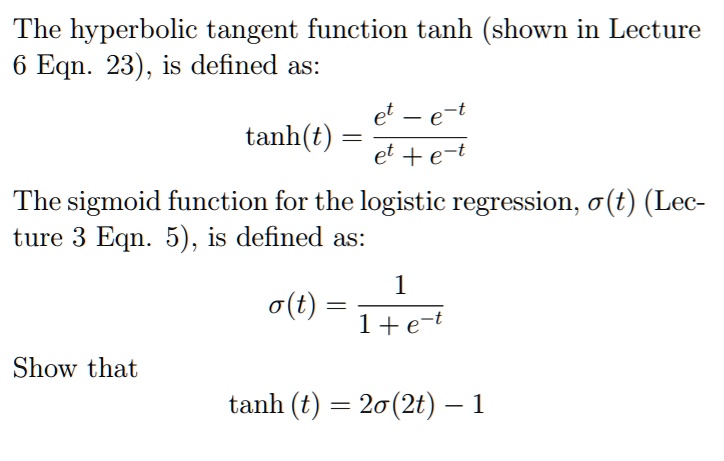 SOLVED: The hyperbolic tangent function tanh (shown in Lecture 6 Eqn ...