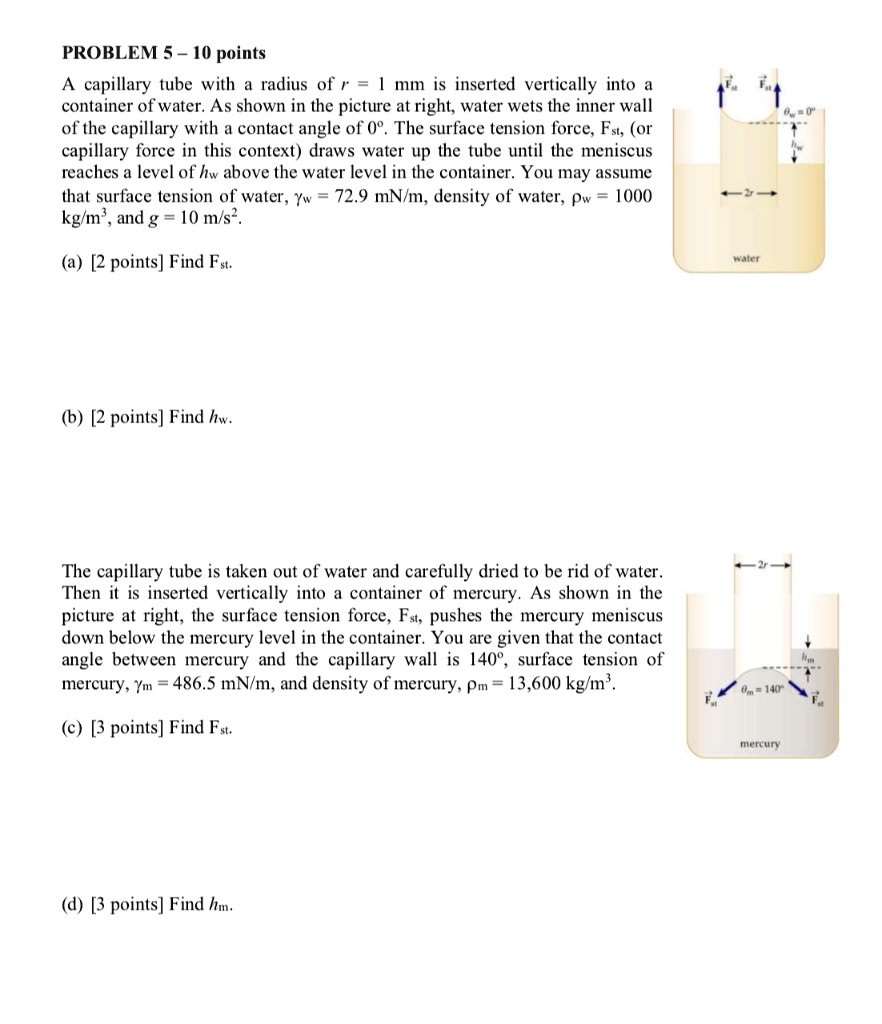 SOLVED: PROBLEM 5 10 points capillary tube with a radius of r M is ...
