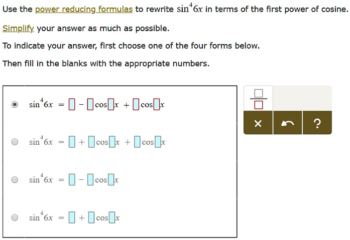 Use the power reducing formulas to rewrite sin^4 6x in terms of the ...