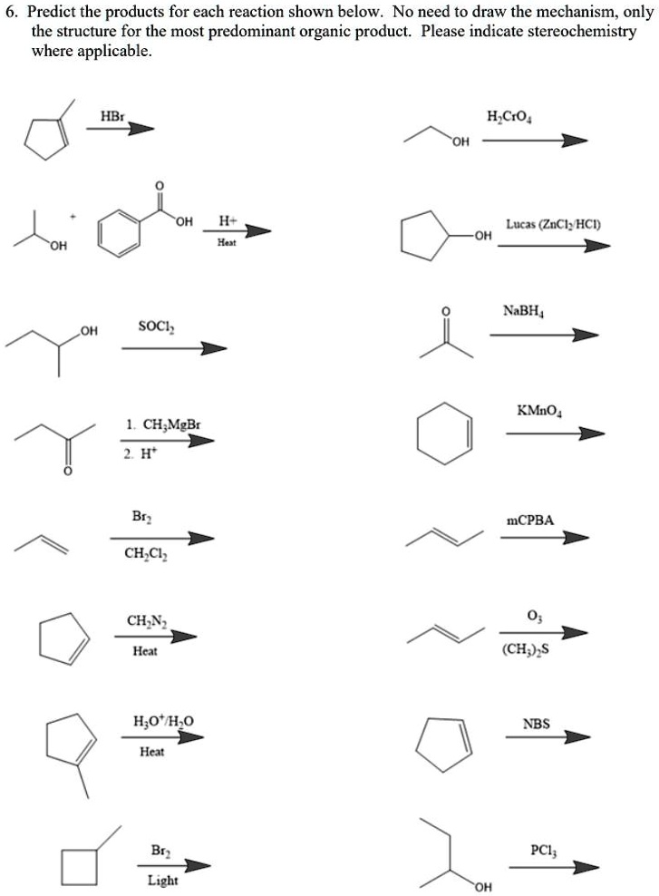 SOLVED: 6. Predict the products for each reaction shown below. No need ...