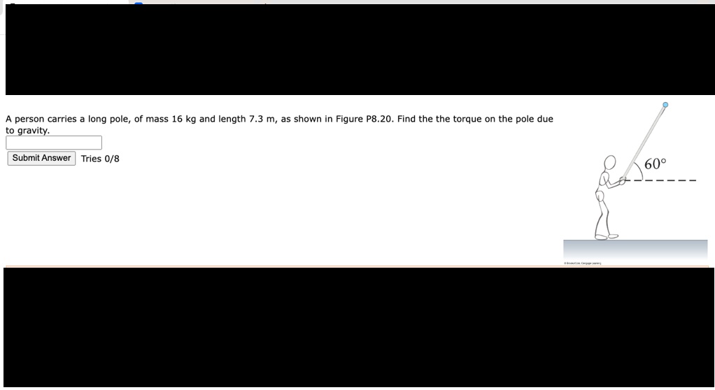SOLVED A person carries a long pole, of mass 16 kg and length 7.3 m