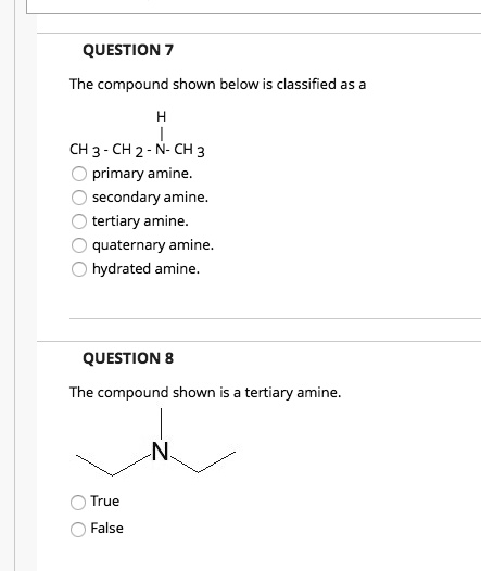 The Compound Below Is Classified As What Type Of Compound question 7 the compound shown below is classified as ch 3 ch 2 n ch 3