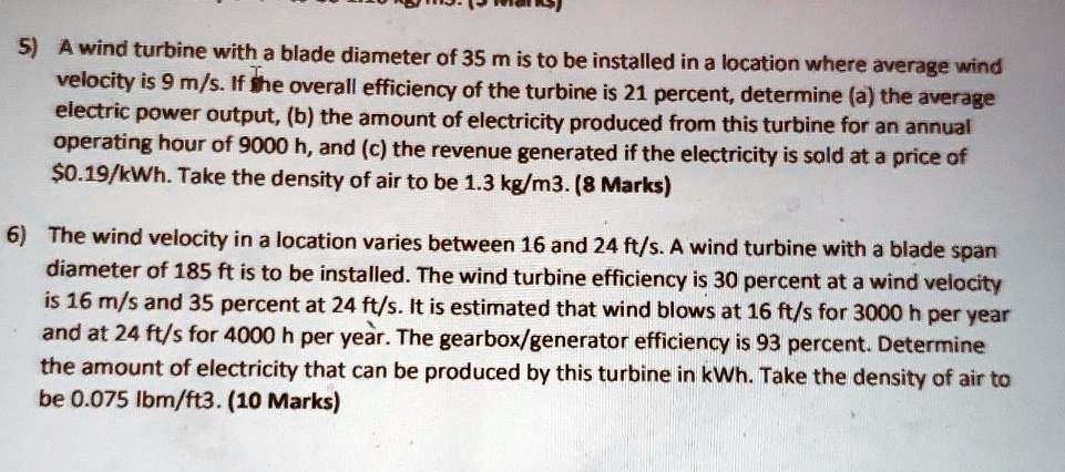 SOLVED: 5) A wind turbine with a blade diameter of 35 m is to be ...