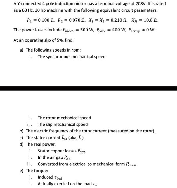 a y connected 4 pole induction motor has a terminal voltage of 208vit ...
