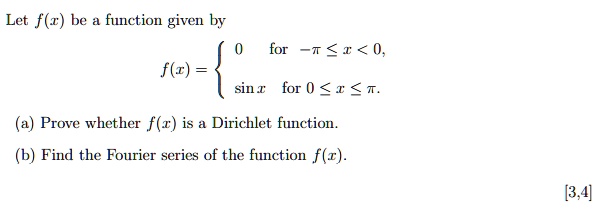 SOLVED: Let f() be a function given by 0> > -IOJ f(x) sinfor0. (a ...