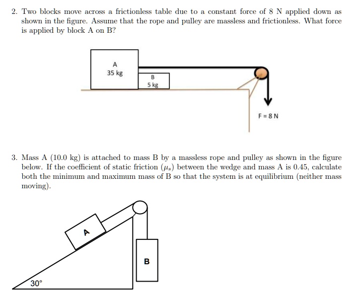 SOLVED Two blocks move across frictionless table due constant force of