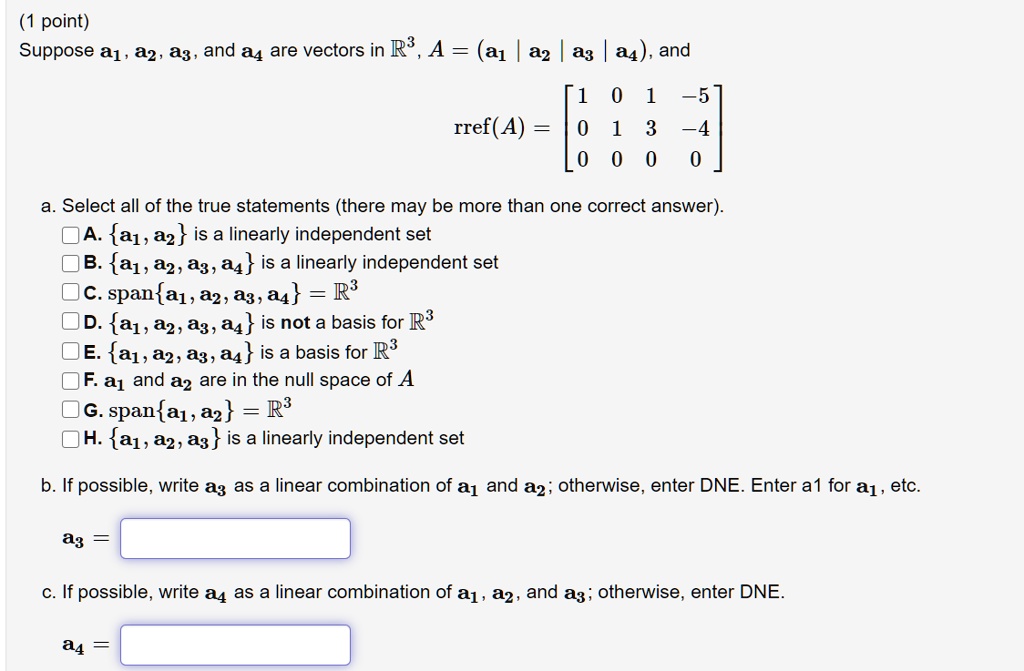 Solved Suppose A1 A2 A3 And A4 Are Vectors In R 3 A [a1 A2 A3 A4