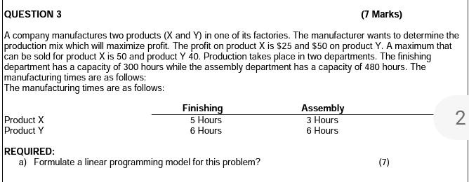 question3 7 marks a company manufactures two products x and y in one of ...