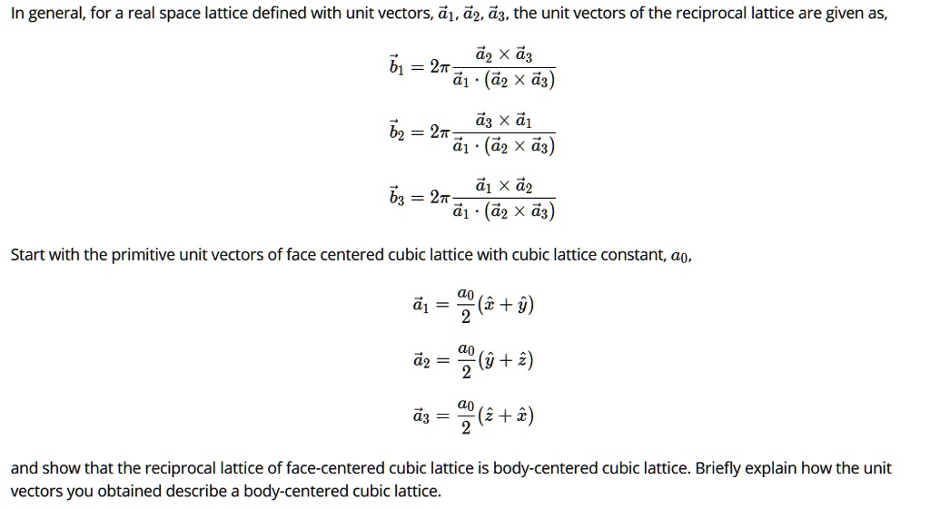 SOLVED: In General, For A Real Space Lattice Defined With Unit Vectors ...