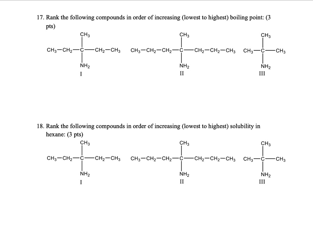 Solved 17 Rank The Following Compounds In Order Of Increasing Lowest To Highest Boiling 6507