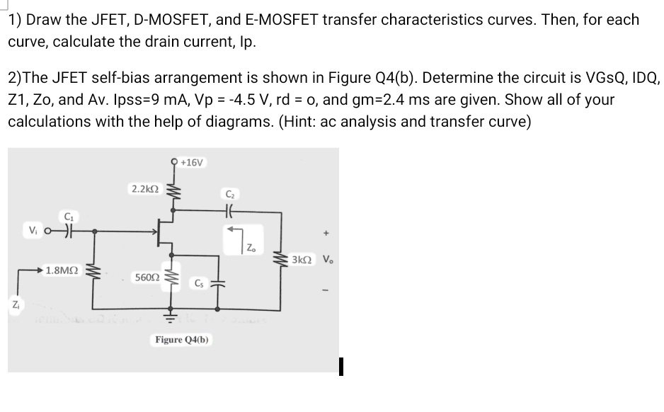SOLVED 1) Draw the JFET, DMOSFET, and EMOSFET transfer