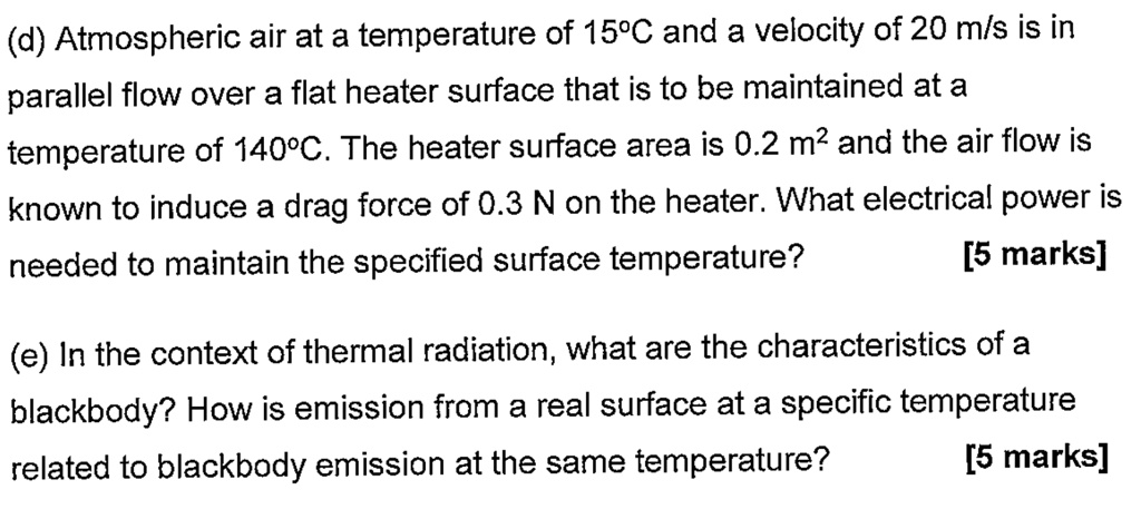 (d) Atmospheric air at a temperature of 15°C and a velocity of 20 m/s ...