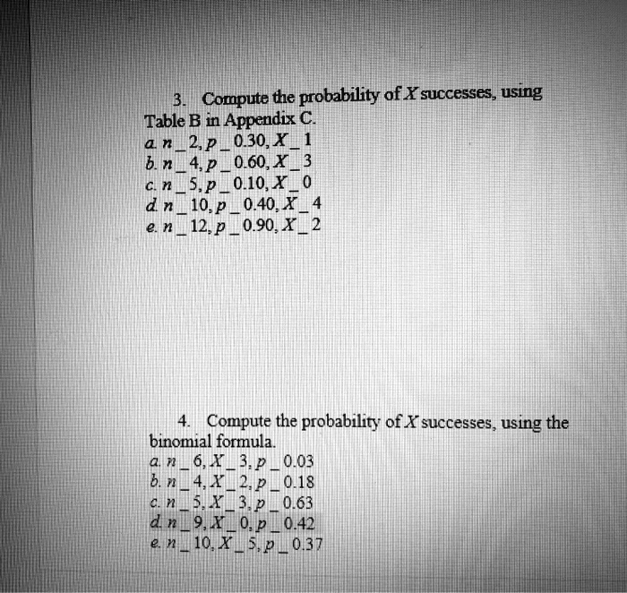 Solved: Compute The Probability Of X Successes, Using Table B In 