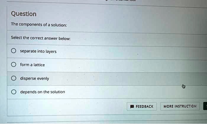 SOLVED: Question The components of a solution; Select the correct ...