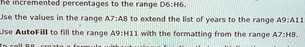 Solved The Incremented Percentages To The Range D6 H6 Use The Values In The Range A7 A8 To