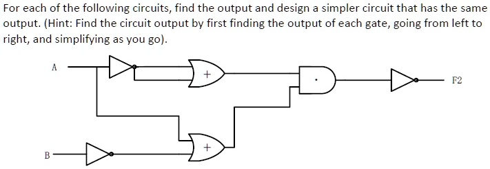 For each of the following circuits,find the output and design a simpler ...