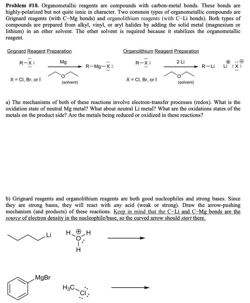 SOLVED: Problem #10. Organometallic Reagents Are Compounds With Carbon ...