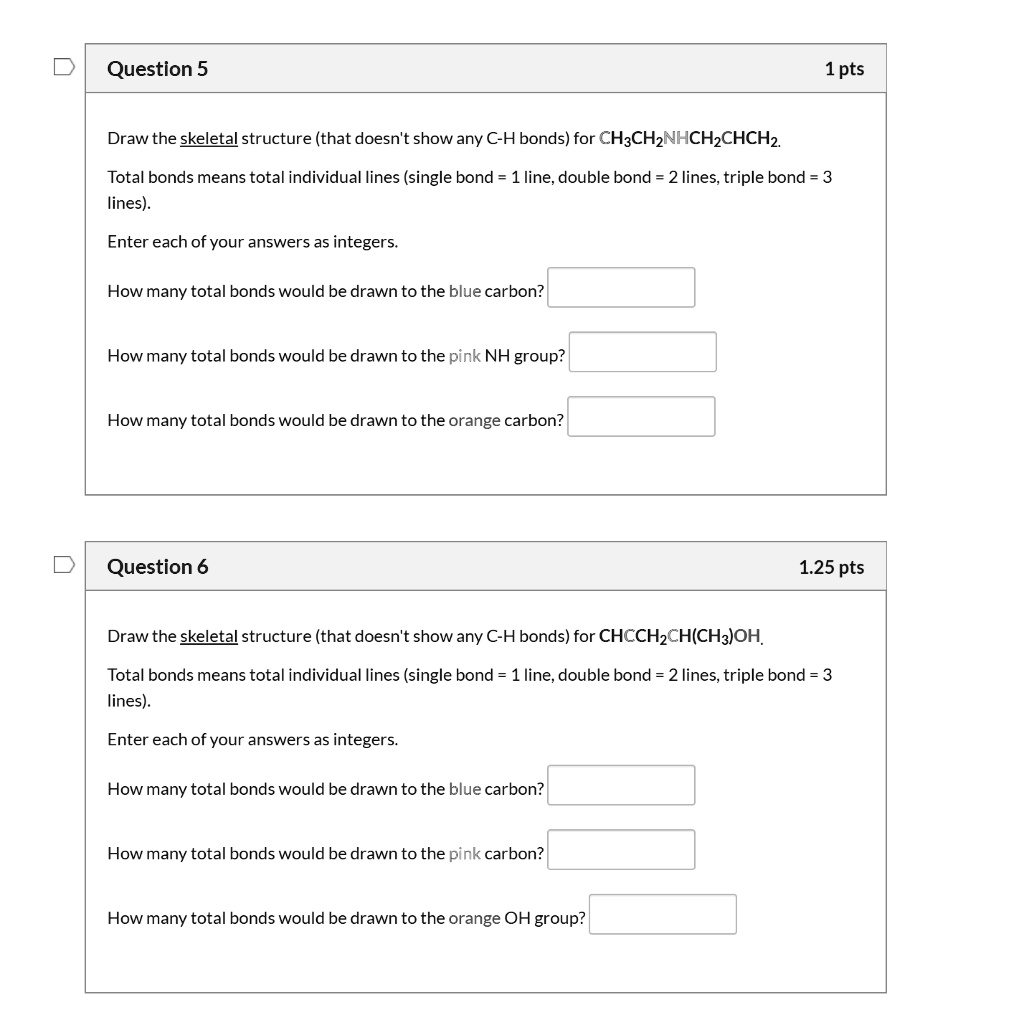 Solved Question Pts Draw The Skeletal Structure That Doesn T Show Any C Hbonds For Ch