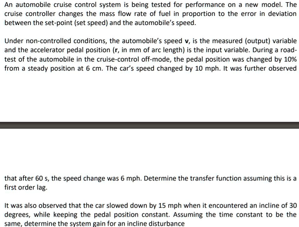 An automobile cruise control system is being tested for performance on