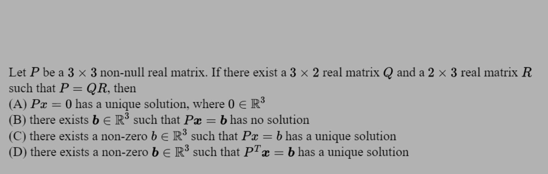 Let P be a 3 × 3 non-null real matrix. If there exist a 3 × 2 real ...