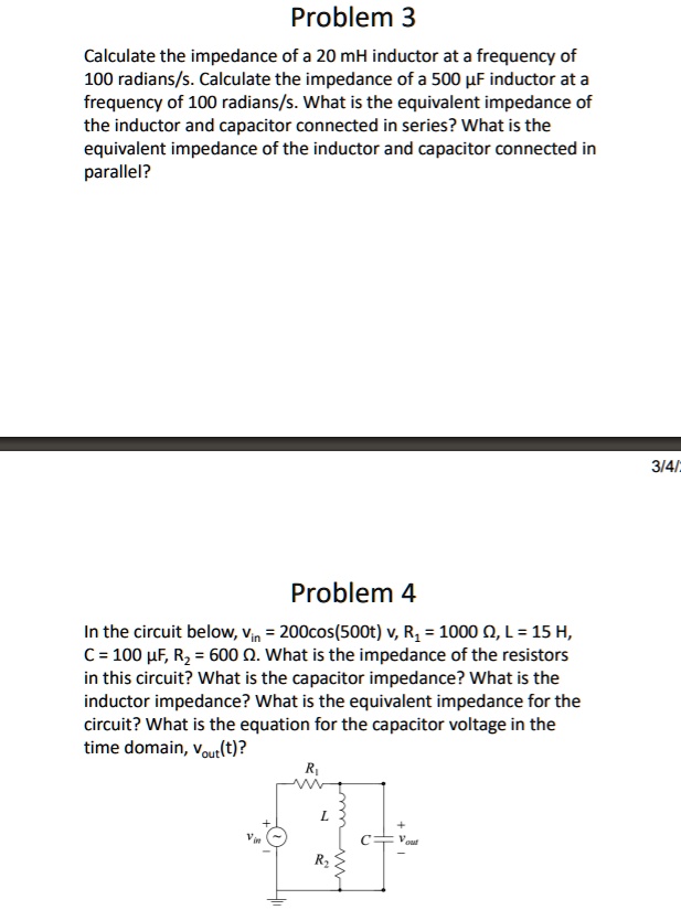 SOLVED Problem 3 Calculate the impedance of a 20 mH inductor at a