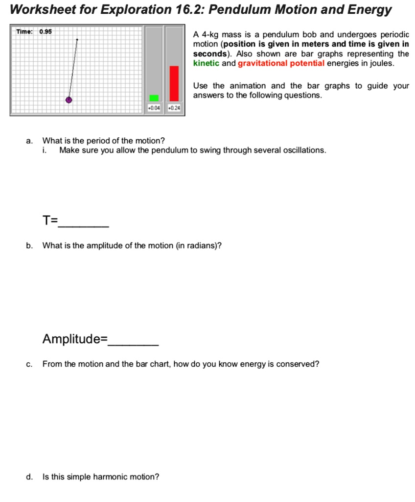 SOLVED Worksheet for Exploration 16.2 Pendulum Motion and Energy Time