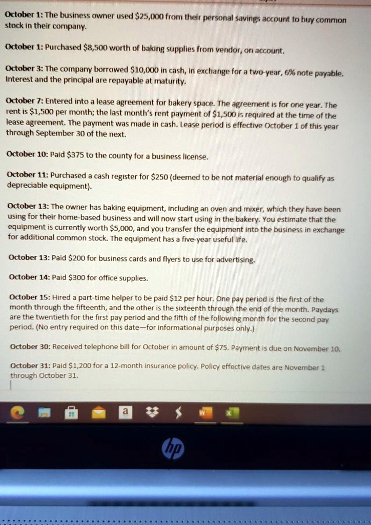 journal entry october 1the business owner used 25000 from their personal savings account to buy common stock in their company october 1purchased ss500 worth of baking supplies from vendor on 32582