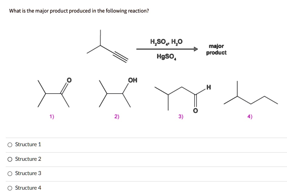 Solved What Is The Major Product Produced In The Following Reaction H2so4 H2o Major Product 