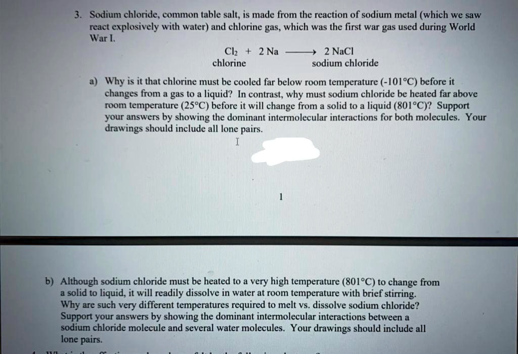 SOLVED Sodium chloride; common table salt, is made from the reaction