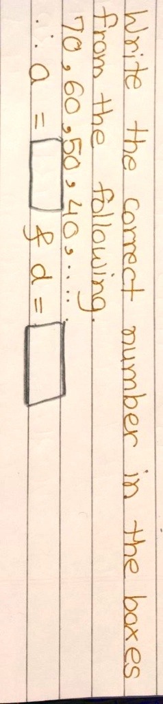 Write the correct number in the boxes
from the following.
70, 60, 50, 40, ...
Q = 
P =