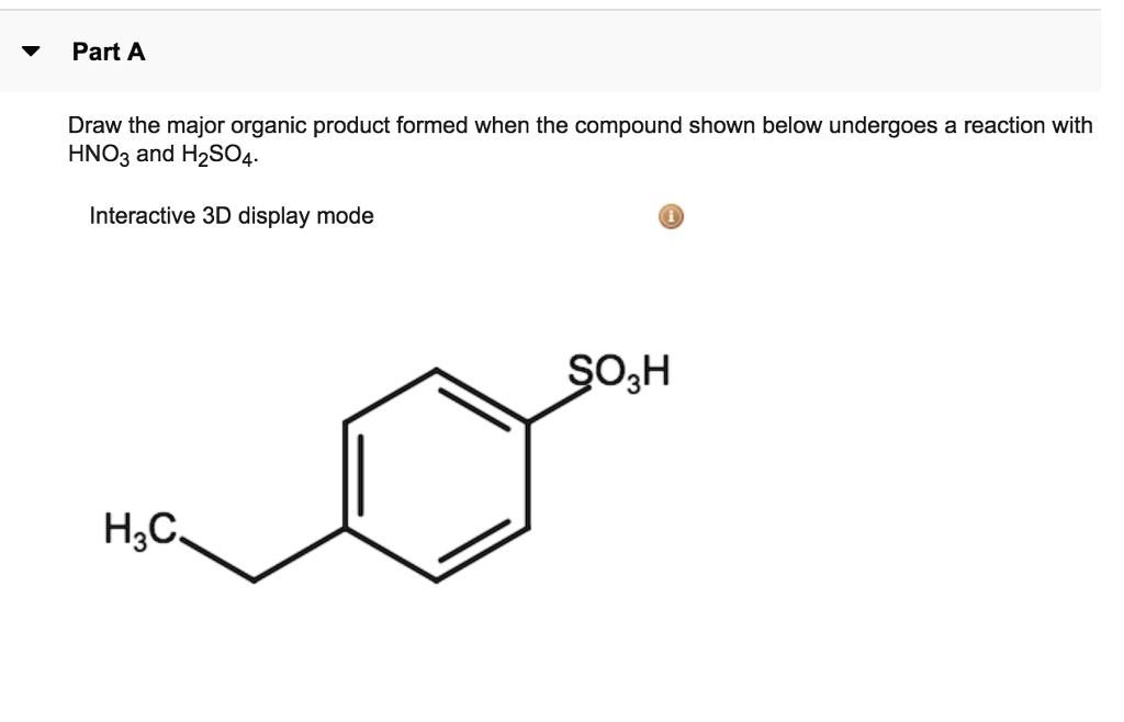 SOLVED Part A Draw the major organic product formed when the compound