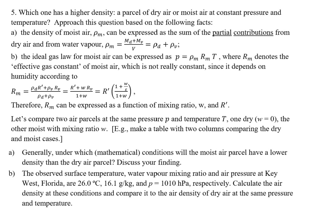 solved-5-which-one-has-a-higher-density-a-parcel-of-dry-air-or