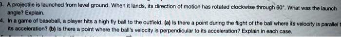 SOLVED: A projeclile launched from lovol ground: When lands, itS ...