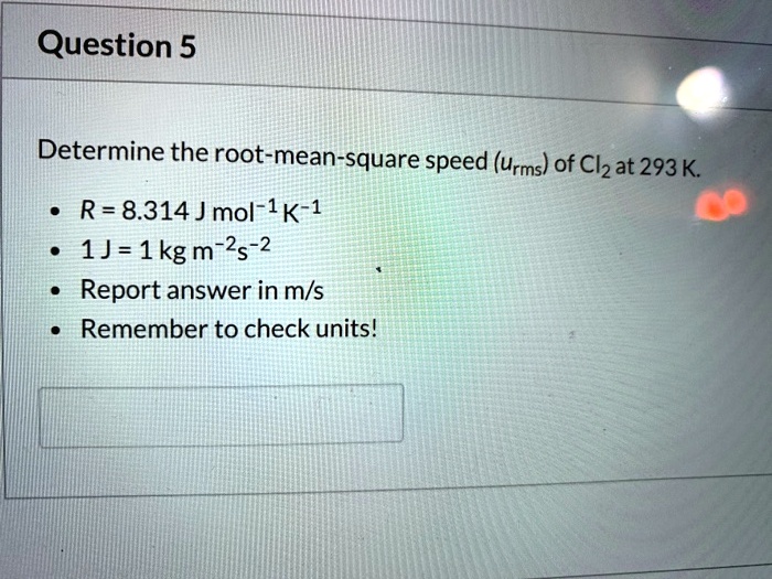 question-5determine-the-root-mean-square-speed-urms-solvedlib