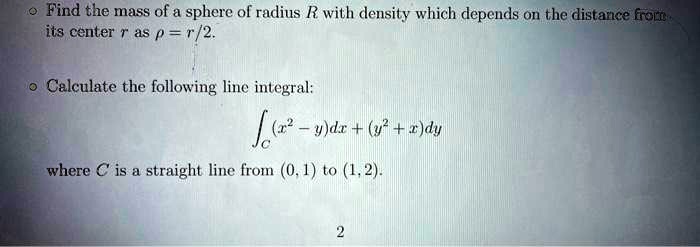Find the mass of a sphere of radius R with density which depends on the ...