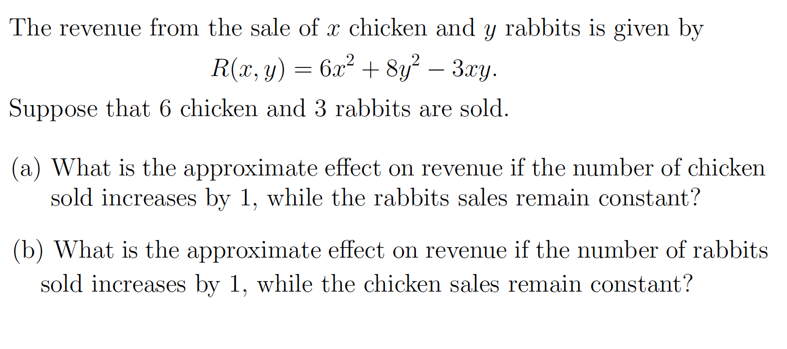 SOLVED: The revenue from the sale of x chicken and y rabbits is given ...