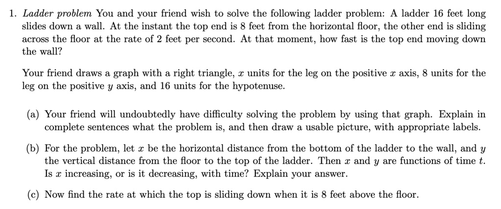 Ladder Problems Examples Solved Problems SOLVED: Ladder problem You and your friend wish to solve the following ...
