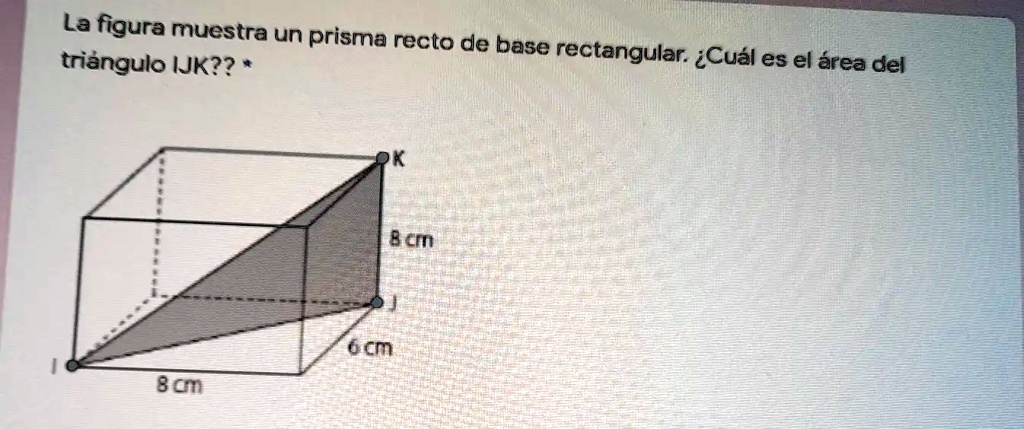 SOLVED: The figure shows a right prism with a rectangular base triangle ...