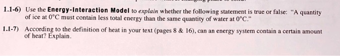 Which Of The Following Statements About Energy Is False 1.1-6) Use the Energy-Interaction Model to explain whether the