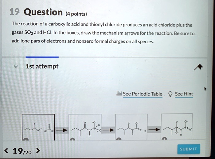 19 question 4 points the reaction of a carboxylic acid and thionyl ...